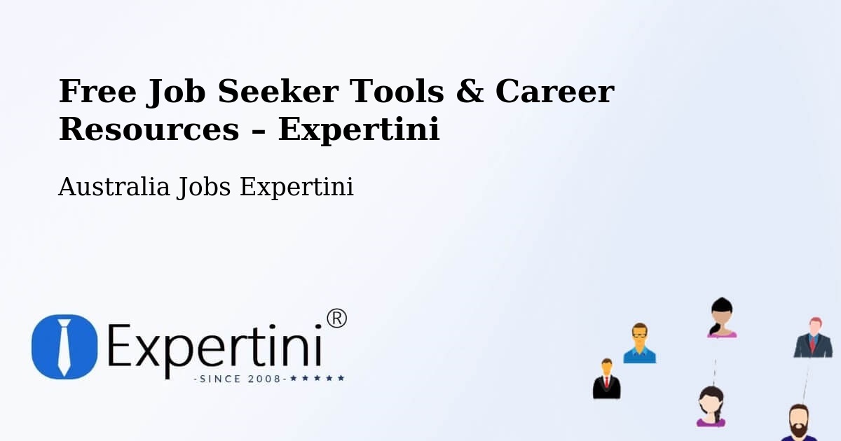 Free Job Seeker Tools & Career Resources – Pomona - Pomona, Australia Jobs Expertini